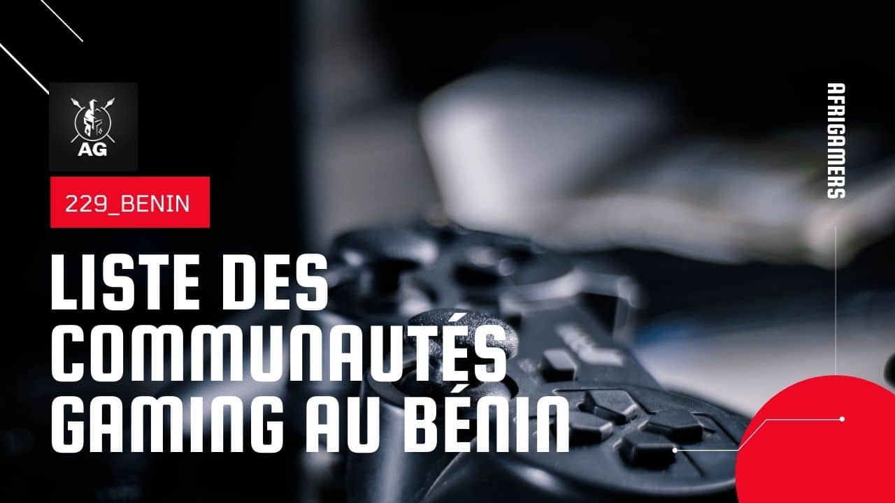 Gaming au Bénin : communautés de joueurs béninois - AfriGamers
